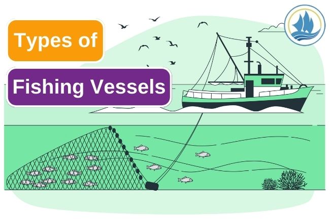 8 Fishing Vessel You Should Know